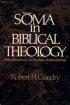 Soma in Biblical Theology with Emphasis on Pauline Anthropology