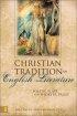 The Christian Tradition In English Literature - Poetry, Plays and Shorter Prose