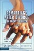 Remarriage after Divorce in Today's Church - 3 Views