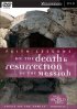 Death and Resurrection the Messiah Vol 4 - The Bible's Timeless Call to Impact Culture