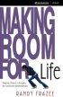 Making Room for Life