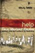 Help! I'm a Student Leader!: Practical Ideas and Guidance on Leadership - Practical Ideas and Guidance on Leadership