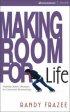 Making Room for Life