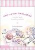 Carry Me Over the Threshold: A Christian Guide to Wedding Traditions - A Christian Guide to Wedding Traditions
