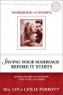 Saving Your Marriage Before It Starts Workbook for Women - Seven Questions to Ask Before and After You Marry
