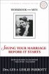 Saving Your Marriage Before It Starts Workbook for Men - Seven Questions to Ask Before and After �You Marry