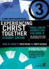 Experiencing Christ Together, Student Edition DVD 3