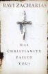 Has Christianity Failed You?