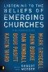 Listening To The Beliefs Of Emerging Churches - Five Perspectives