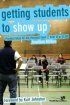 GETTING STUDENTS TO SHOW UP PB