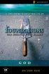 Foundations : God Study Guide : Participant's Guide