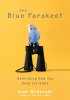 The Blue Parakeet - Rethinking How You Read the Bible