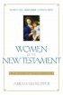 Women of the New Testament - 30 Devotional Messages for Women's Groups