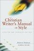 Christian Writer's Manual of Style, The - Updated and Expanded Edition