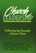 Church Leadership - Following the Example of Jesus Christ