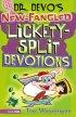 Dr. Devo's New-fangled Lickety-split Devotions