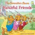The Berenstain Bears: Faithful Friends