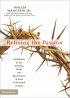 Reliving the Passion - Meditations on the Suffering, Death, and the Resurrection of Jesus as Recorded in Mark.