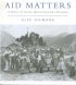 Aid Matters: A Book of Cries, Questions and Prayers - A Book of Cries, Questions and Prayers