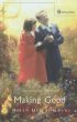 Making Good: Creation, Tragedy and Hope - Creation, Tragedy and Hope