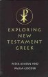 Exploring New Testament Greek: A Way in - A Way in