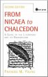 FROM NICAEA TO CHALCEDON 2ND EDTN - A Guide to the Literature and Its Background