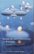 Buddhism & Christianity in Dialogue - The Gerald Weisfeld Lectures 2004