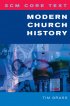 SCM Core Text: Modern Church History