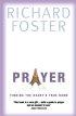 Prayer: Finding the Heart's True Home - Finding the Heart's True Home