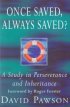 Once Saved, Always Saved?: A Study in Perseverance and Inheritance - A Study in Perseverance and Inheritance