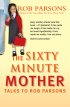 The Sixty Minute Mother
