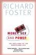Money, Sex and Power: The Spiritual Disciplines of Poverty, Chastity and Obedience