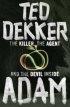 Adam - The killer, the agent and the devil inside...