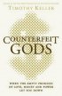 Counterfeit Gods