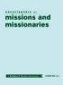 Encyclopedia of Missions and Missionaries