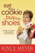 Eat the Cookie ... Buy the Shoes