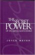 The Secret Power of Speaking God's Word