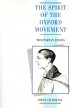 SPIRIT OF THE OXFORD MOVEMENT - Tractarian Essays