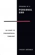 Speaking of a Personal God: Essay in Philosophical Theology - An Essay in Philosophical Theology