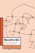 Bound to Sin: Abuse, the Holocaust and the Christian Doctrine of Sin - Abuse, Holocaust and the Christian Doctrine of Sin