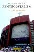 An Introduction to Pentecostalism: Global Charismatic Christianity - Global Charismatic Christianity