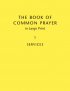 Book of Common Prayer Vol 1 Large Print