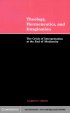 Theology, Hermeneutics and Imagination: The Crisis of Interpretation at the End of Modernity - The Crisis of Interpretation at the End of Modernity