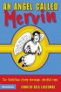 Angel Called Mervin - The Christian Story Through Celestial Eyes