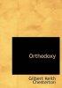 Orthodoxy (Large Print Edition)