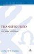 Transfigured - A Derridean Re-reading of the Markan Transfiguration
