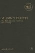 Missing Priests - The Zadokites in Tradition and History