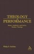 Theology as Performance - Music, Aesthetics, and God in Western Thought