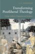 Transforming Postliberal Theology - George Lindbeck, Pragmatism and Scripture