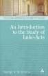 Luke - Acts : An Introduction to Luke-Acts